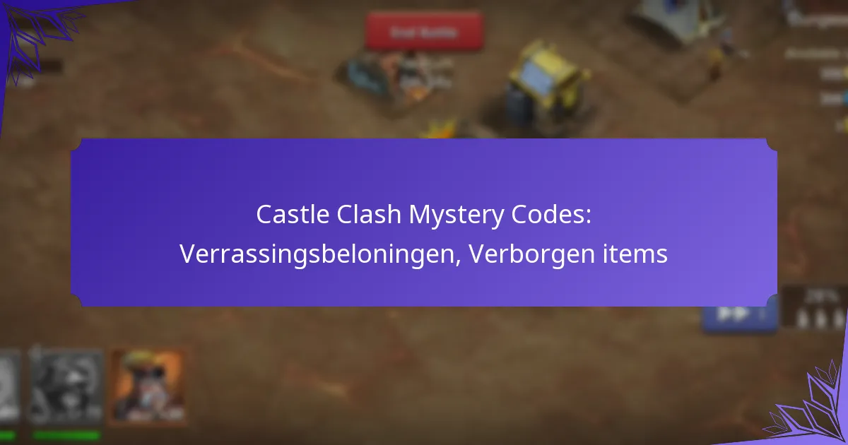 Castle Clash Mystery Codes: Verrassingsbeloningen, Verborgen items