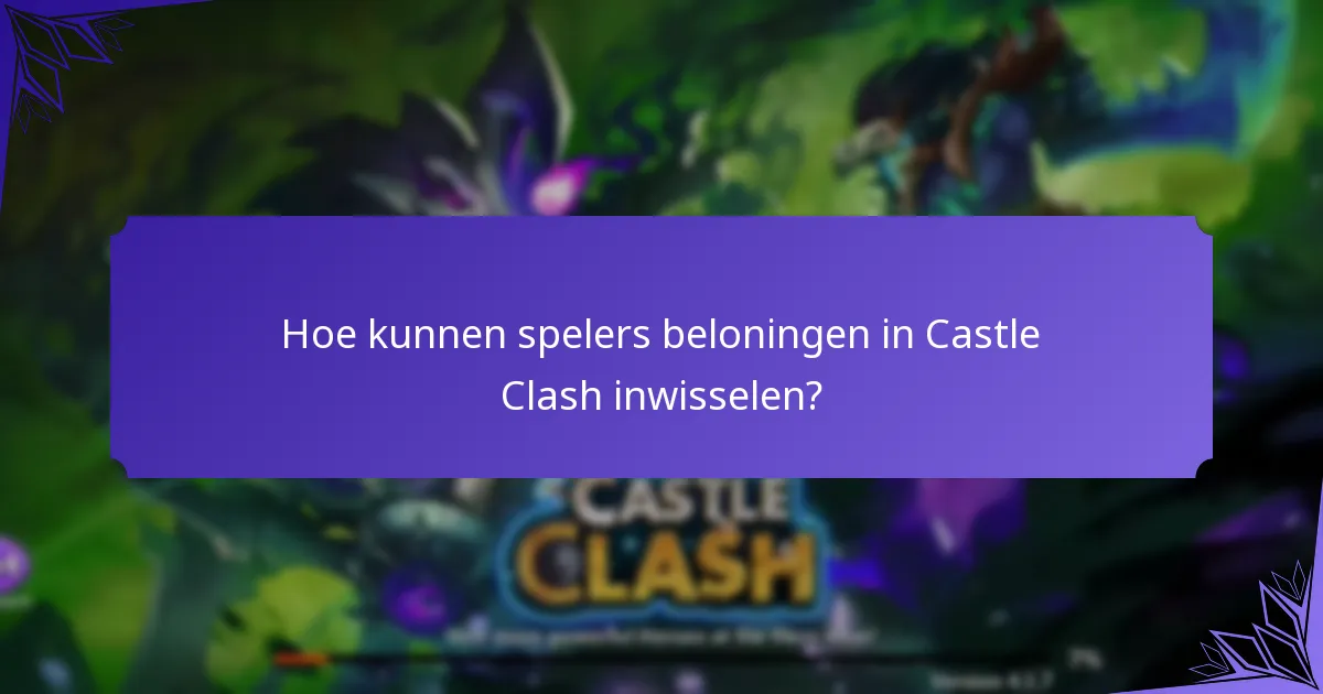 Welke nieuwe functies zijn geïntroduceerd in Castle Clash?