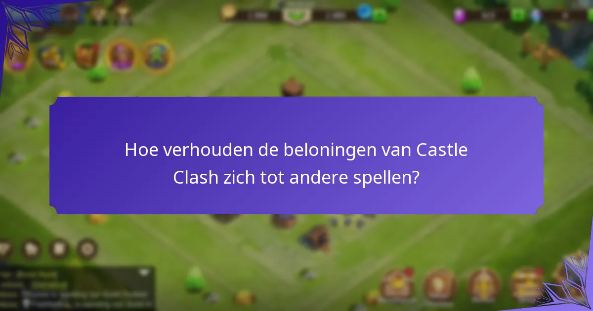 Wat is de rol van edelstenen in Castle Clash?