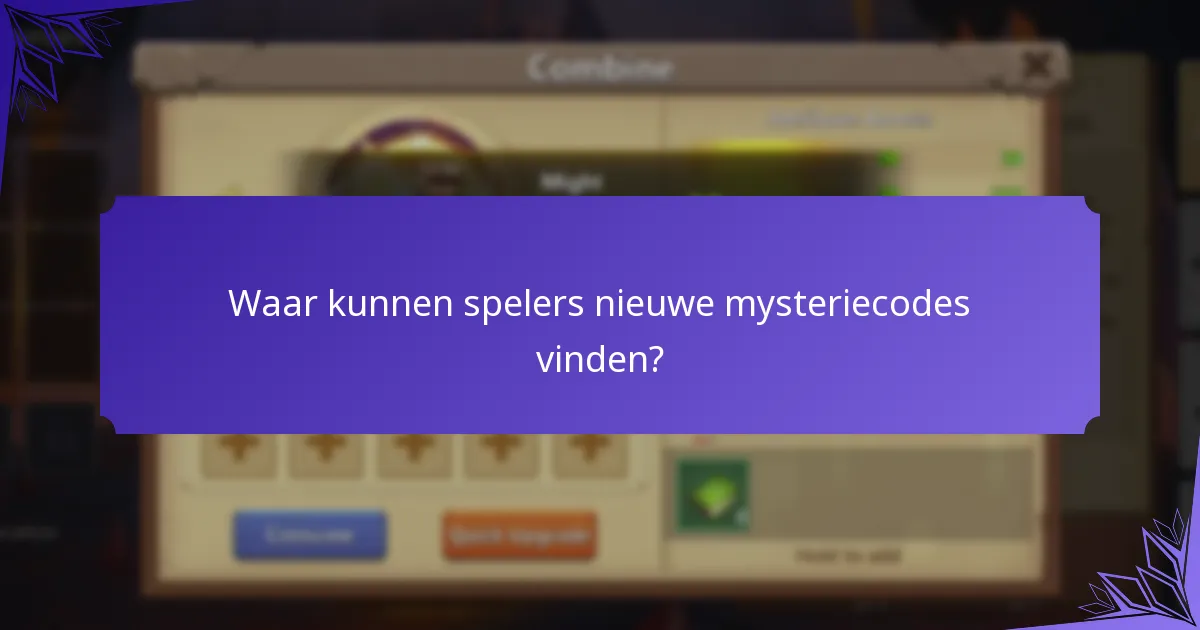 Waar kunnen spelers nieuwe mysteriecodes vinden?