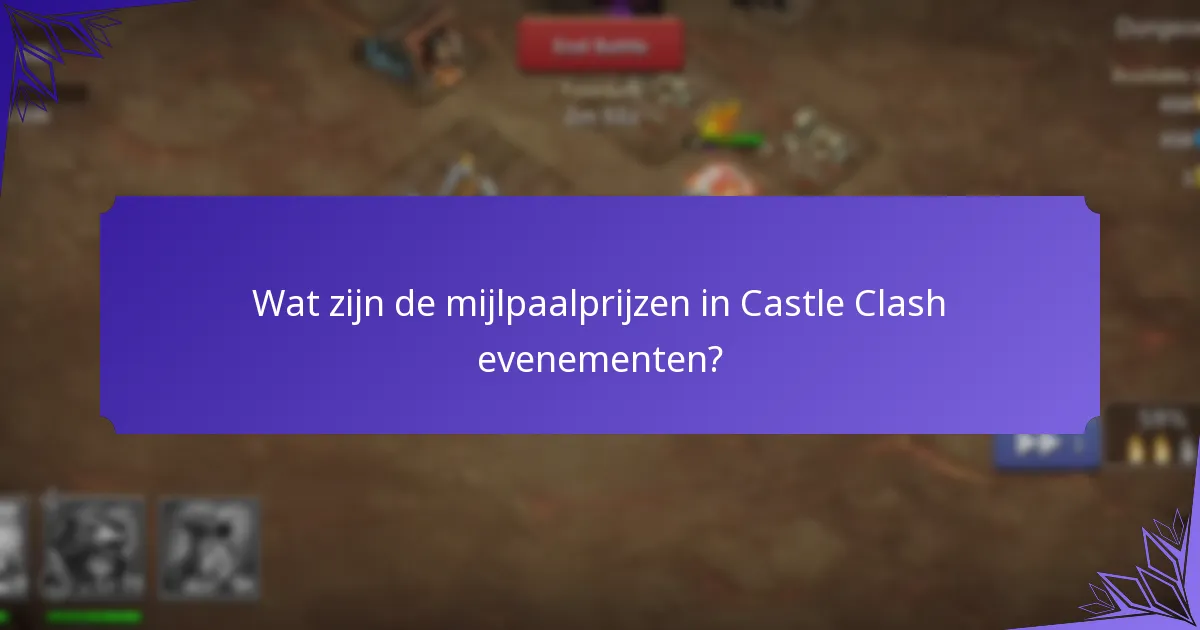 Welke unieke items zijn beschikbaar tijdens Castle Clash evenementen?