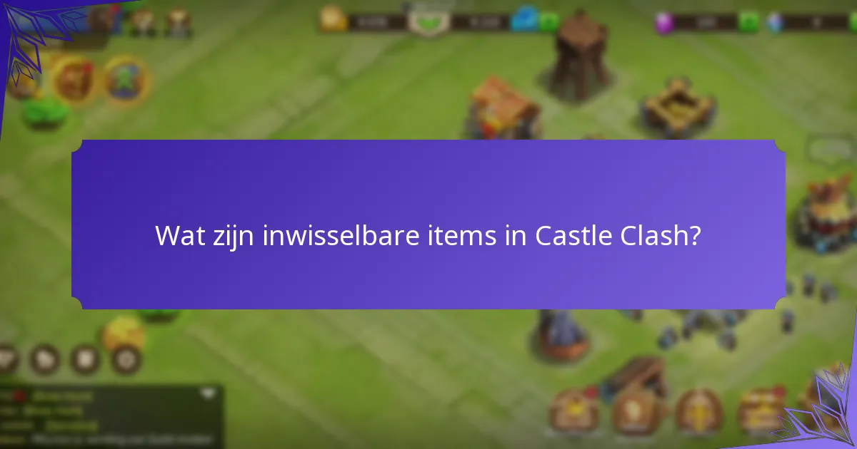 Hoe de voordelen van inwisselbare items te maximaliseren?