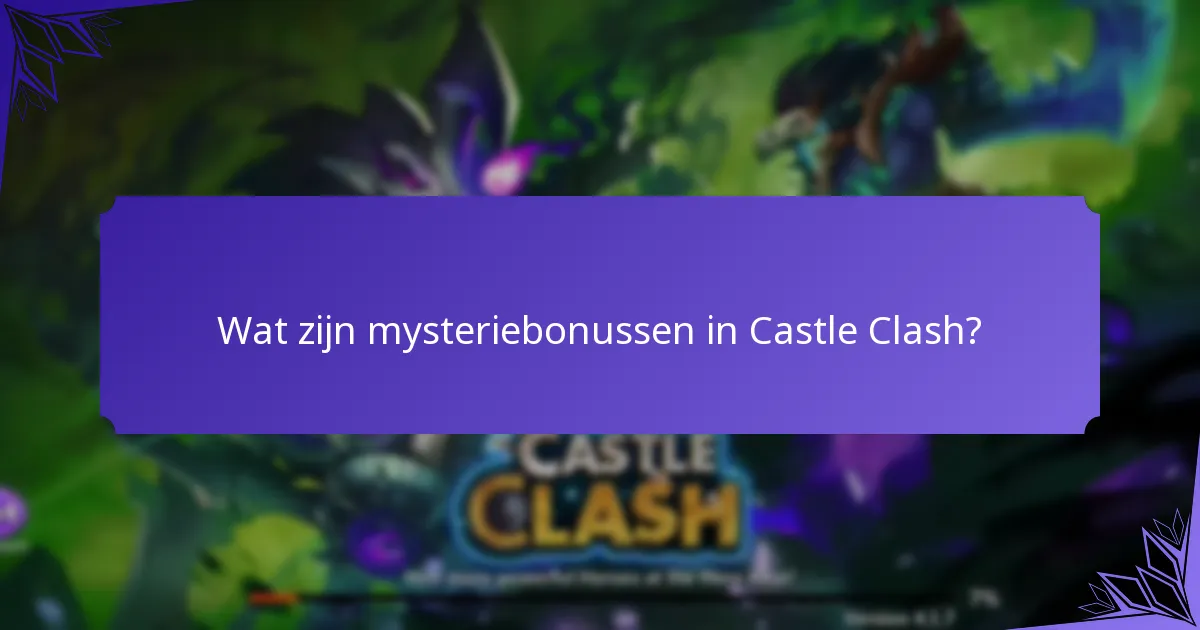 Wat zijn verrassingsbeloningen in Castle Clash?
