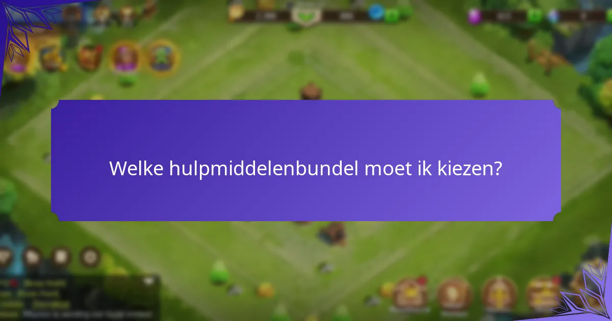 Welke hulpmiddelenbundel moet ik kiezen?